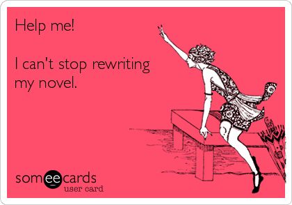 Help-Me-I-Cant-Stop-Rewriting-My-Novel-You-Know-You-Are-A-Writer-When